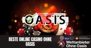 Beste Online Casino Ohne OASIS