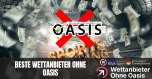 Beste Wettanbieter ohne Oasis